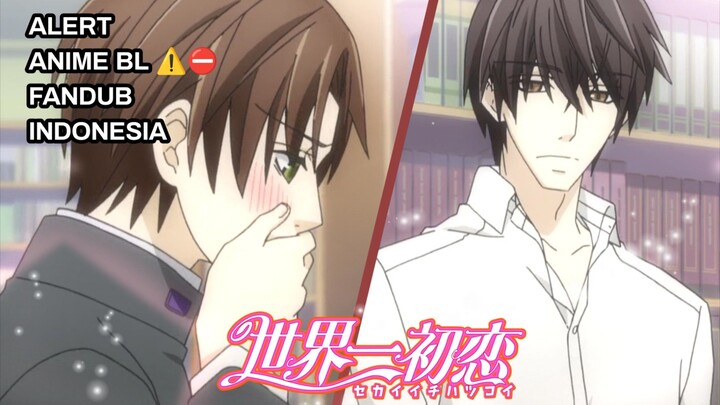 [ FANDUB INDO ] BL⛔ lagi berduaan - Sekaiichi Hatsukoi OVA