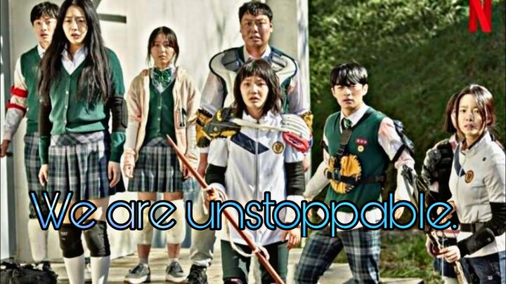 UNSTOPPABLE- ▪︎All of us are dead ▪︎|| FMV||