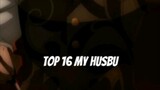 top 16 my husbu..samaan ndak ya husbu kita