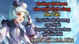 [ VGVD ] Quăng bom cùng Tôn Tẫn trợ thủ sát thương cao vl - Top tướng chưa bao giờ lỗi thời