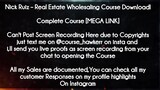 Nick Ruiz  course  - Real Estate Wholesaling Course Downloadl