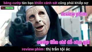 Băng cướp Tàn Bạo khiến Cảnh Sát Khiếp Sợ - Review phim Thị Trấn Tội Ác