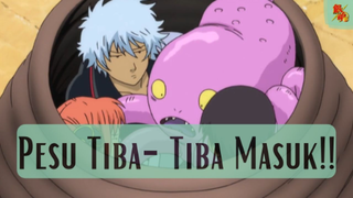 Gintama || Pesu Tiba-Tiba Masuk ❗❗❗