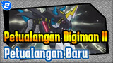 [Petualangan Digimon / AMV]
Petualangan Baru, Mengenang Masa Kecil_2