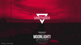 gbrl x soulthrll - moonlight!🌜(prod.yungnitro!)