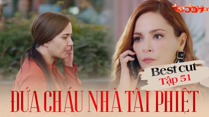 Đứa Cháu Nhà Tài Phiệt - Tập 51 | Người mẹ bất bình vì con gái bị ông Aga ép tới bệnh viện