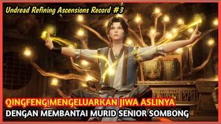 Jangan sesekali berlagak hebat di hadapannya jika masih ingin menghirup udara Refining Ascension