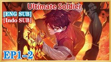 【ENG SUB】Ultimate Soldier EP1-2 1080P