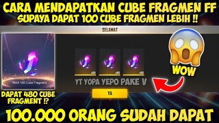 CARA MENDAPATKAN 100 CUBE FRAGMENT LEBIH DI EVENT NEW AGE FREE FIRE 2022 | DAPAT 480 CUBE FRAGMENT ?