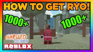 ROBLOX NARUTO TYCOON V3.2 HOW TO GET RYO!