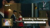 Branding In Seongsu KDrama Episode 4 Sub Indo