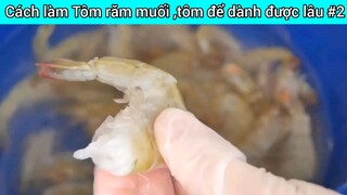 Cách làm Tô. răm muối, tôm để dành được lâu #2