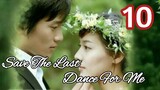 Save The Last Dance For Me Ep 10 Tagalog Dubbed