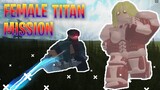NEW FEMALE TITAN MISSION | FEMALE TITAN MISSION GUIDE | ATTACK ON TITAN LAST BREATH (ROBLOX)