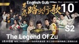The Legend Of Zu EP10 (2018 EngSub S2)