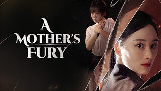 A Mother's Fury | DramaBox