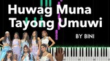 Huwag Muna Tayong Umuwi by BINI piano cover + sheet music & lyrics