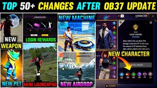 TOP 50+ BIGGEST CHANGES IN FREE FIRE🔥🤯| OB37 UPDATE FREE FIRE | FREE FIRE NEW UPDATE | FF NEW UPDATE