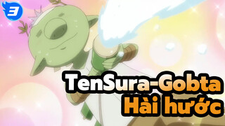 TenSura-Gobta 
Hài hước_E3