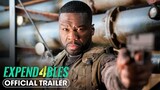 EXPEND4BLES (2023) Official Trailer - 50 Cent, Sylvester Stallone
