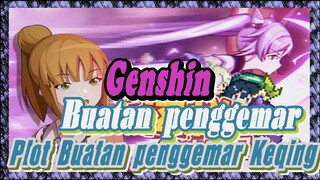 [Genshin, Buatan penggemar] Plot Buatan penggemar Keqing