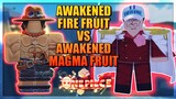 Awakened Fire Fruit vs Awakened Magma Fruit Full Showcase in A One Piece Game