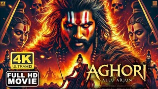 Aghori Full Movie | Allu Arjun's New 2024 Released | Full Action Movie