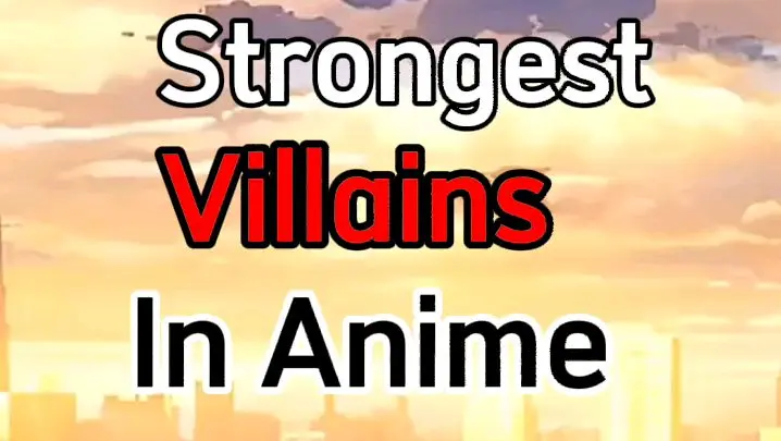 Strongest Villains