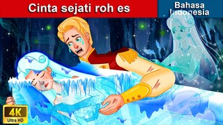 Cinta sejati roh es ❄️ Dongeng Bahasa Indonesia 🌙 WOA - Indonesian Fairy Tales