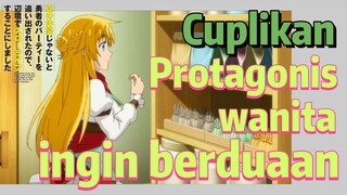 [Banished from the Hero's Party]Cuplikan |  Protagonis wanita ingin berduaan