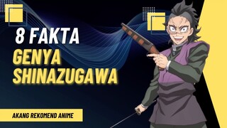 8 Fakta Genya Shinazugawa