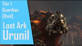 Lost Ark Urunil | Tier 1 Guardian [Raid]
