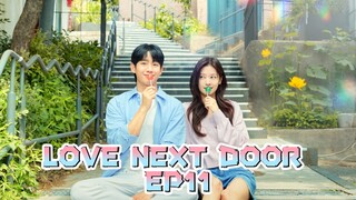 [ENGSUB] LOVE NEXT DOOR EP11