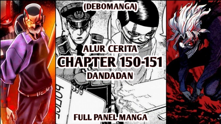 Alur Cerita DanDaDan Chapter 150,151 - SERPO ROKURO DAN PAKPOL DATANG MEMBANTU, OKARUN MODE KUTUKAN