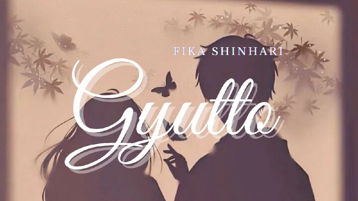 Gyutto(ぎゅっと) Cover By Fika Shinhari