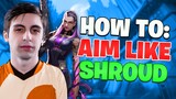 How to Aim Like Shroud In Valorant