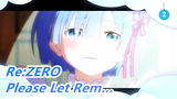 [Re:ZERO/MAD] Please Let Rem…in the Corner of Your Heart_2