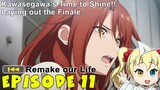 Episode 11 Impressions: Remake Our Life (Bokutachi no Remake)