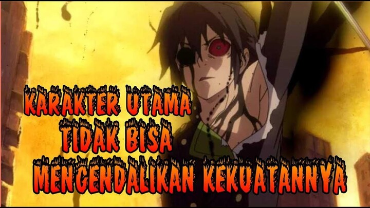 10 Anime Karakter Utama Tidak Bisa Mengendalikan Kekuatannya