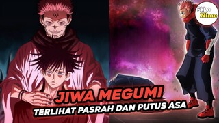 Chapter 251!!! Dimana Jiwa Megumi Fushiguro Sangat Pasrah Karena Tubuhnya Diambil Sukuna