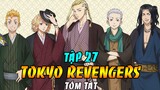 Tóm Tắt Tokyo Revengers Tập 27|Takemichi Bị Ăn No Đòn Bởi Touman - Giải Cứu Hinata