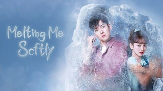 Melting Me Softly E13 EngSub