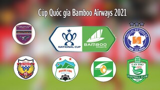 Kết quả bóng đá Vòng loại Cup quốc gia Việt nam 2021