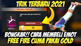 CARA BELI EMOTE FREE FIRE HANYA MENGGUNAKAN GOLD!! TERBARU 2022