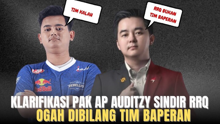 KLARIFIKASI PAK AP AUDITZY KEMBALI SINDIR RRQ, OGAH DIBILANG TIM BAPERAN LEBIH PILIH DIAM