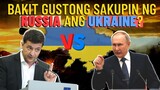 BAKIT GUSTONG SAKUPIN NG RUSSIA ANG UKRAINE? [SPECIAL REPORT]
