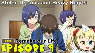 Episode Impressions: Remake Our Life Episode 9 (Bokutachi no Remake)