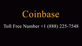 Coinbase Toll_Free Number +1 (888) 225-7548 | U.S Customer Support | BiliBili