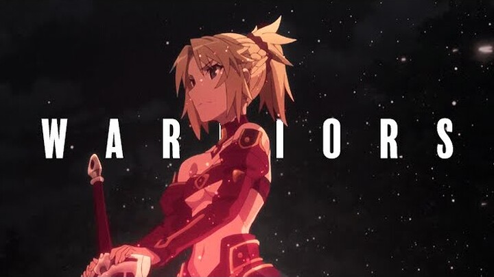 「AMV」Fate Apocrypha || Warriors