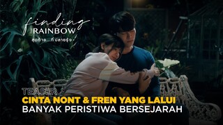 Finding The Rainbow | Kisah Cinta Nont & Fern Berlatar Peristiwa Sejarah | Aom Sushar, God Itthipat